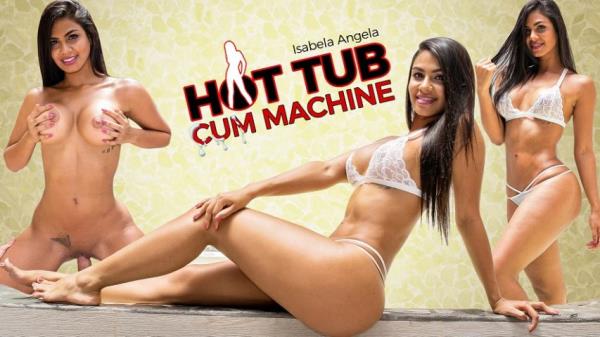 VRLatina: Isabella Angela (Hot Tub Cum Machine / 25.06.2018) [Oculus | SideBySide]
